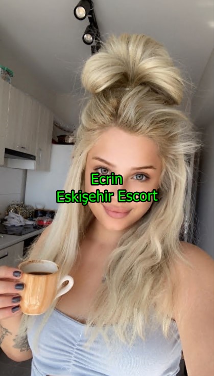 eskisehirescortecrin-7 Eskişehir Escort Ecrin Eskişehir Geneli Eve Ve Otele Geliyorum